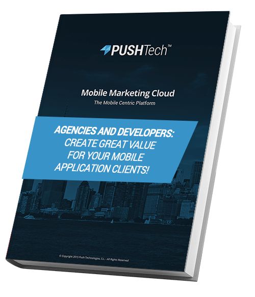 Agencies and Developers: Create great value for your mobile application clients! - PUSHTech